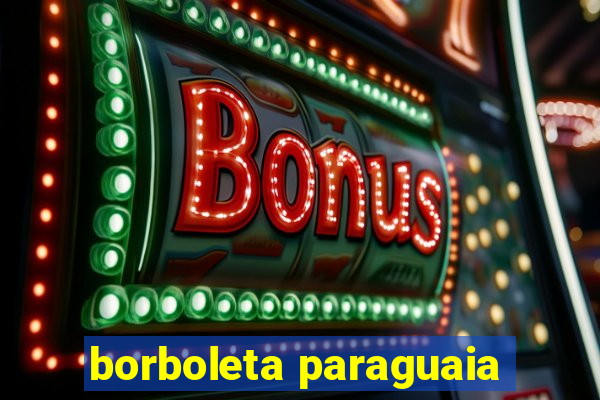 borboleta paraguaia